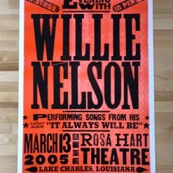 Willie Nelson - 2005 Hatch Show Print 3/13 Poster Lake Charles, LA