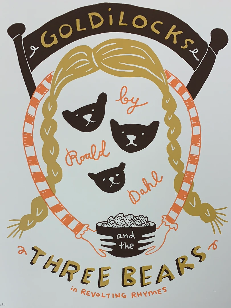 Movie/TV Posters Goldilocks - Laura Szumowski Poster 1st Edition Movie Print Roald Dahl