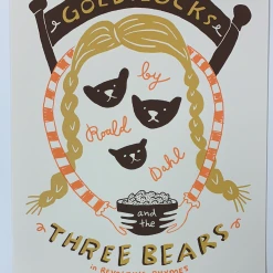 Movie/TV Posters Goldilocks - Laura Szumowski Poster 1st Edition Movie Print Roald Dahl