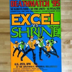 Sold Out Posters Gig Posters Excel Vs. Shrine - 1995 Malicious Vinyl Presents Poster Rollerball Championship